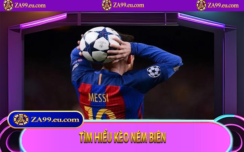 Tìm hiểu kèo ném biên